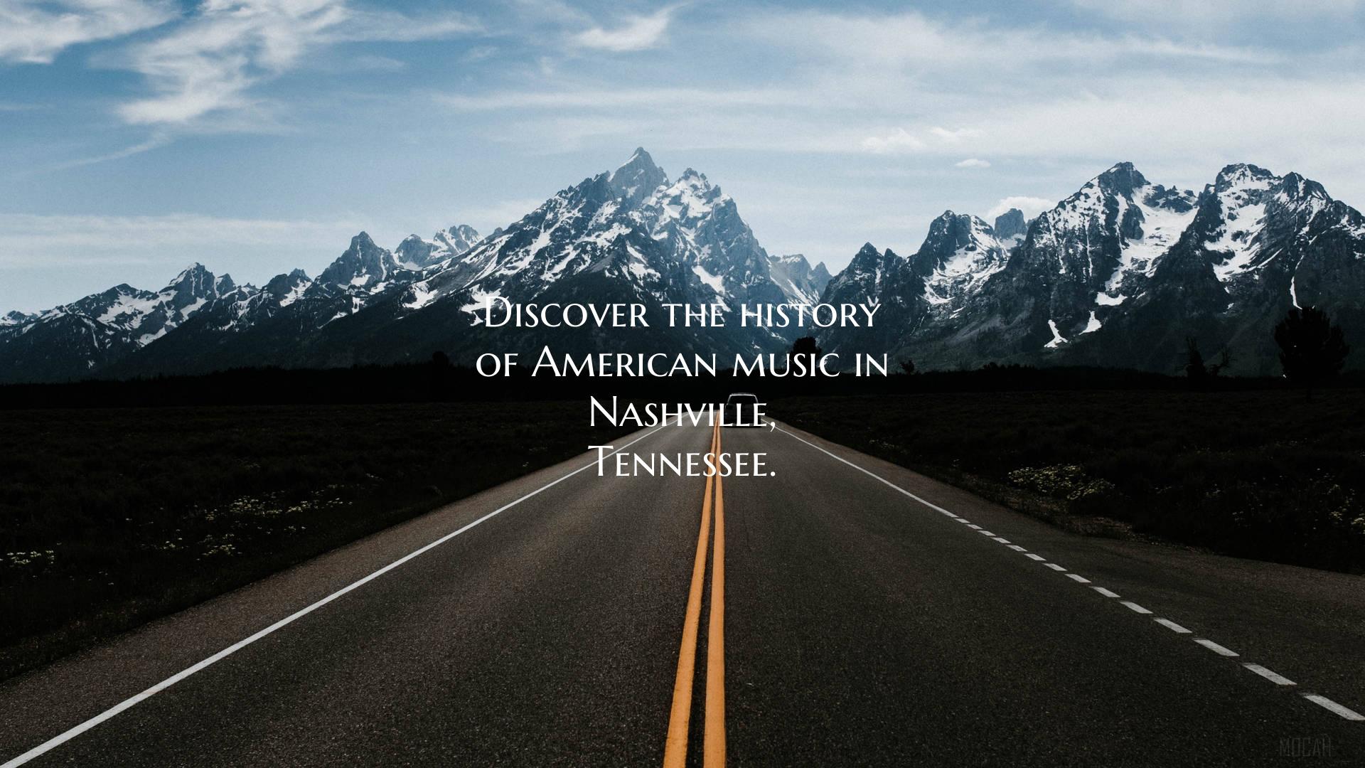 Discover the history of American music in Nashvill...